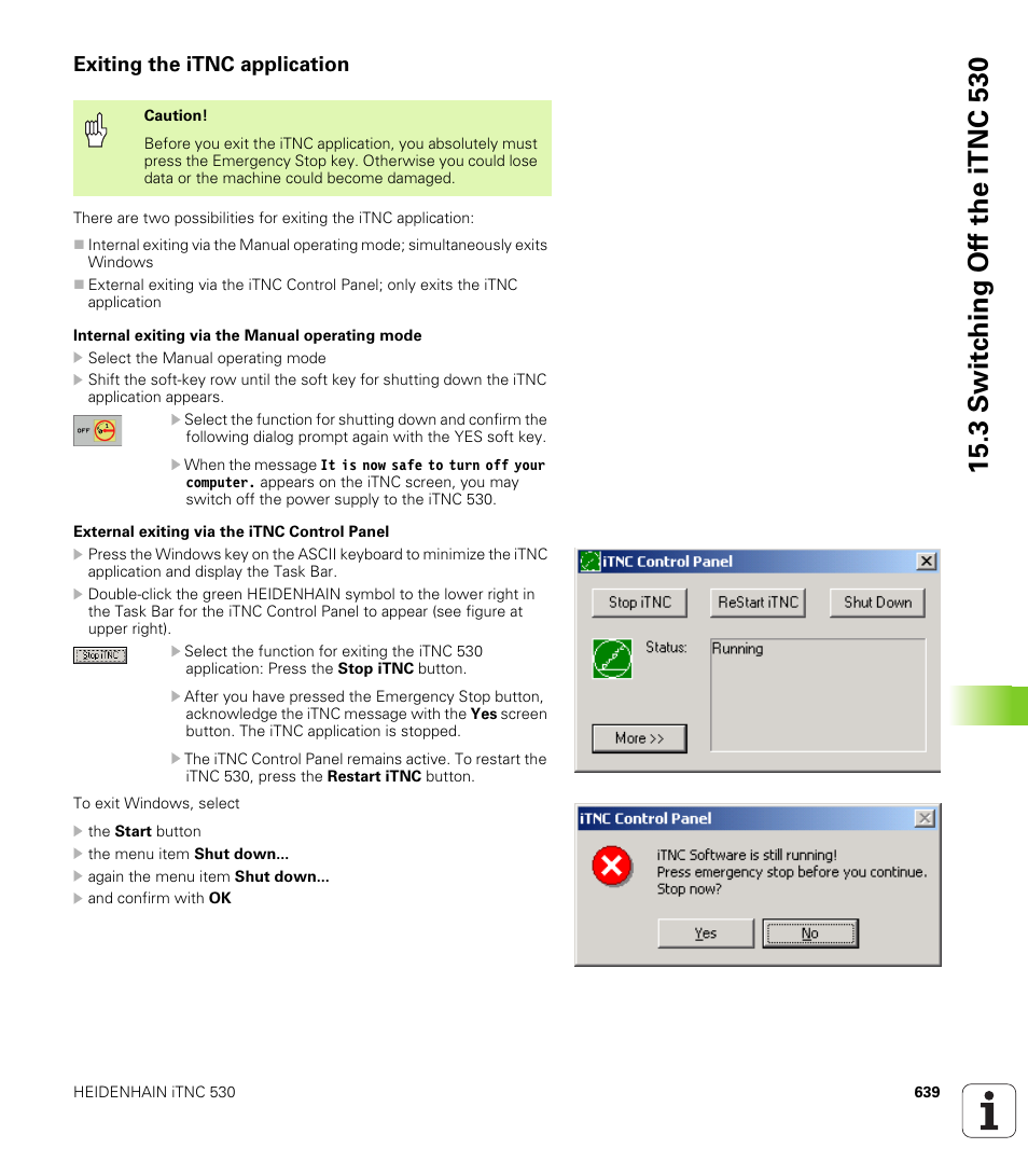 Exiting the itnc application, 3 s w itc h ing of f the itnc 530 | HEIDENHAIN iTNC 530 (340 49x-01) User Manual | Page 639 / 653