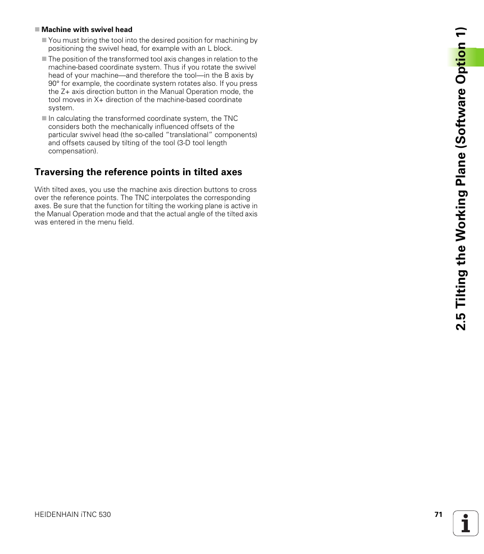 Traversing the reference points in tilted axes | HEIDENHAIN iTNC 530 (340 49x-01) User Manual | Page 71 / 653