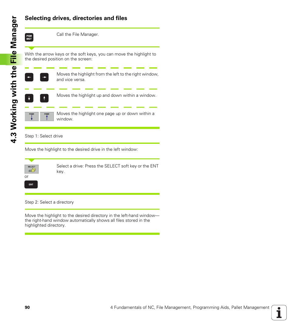 Selecting drives, directories and files, 3 w o rk ing with the file manag e r | HEIDENHAIN iTNC 530 (340 49x-01) User Manual | Page 90 / 653