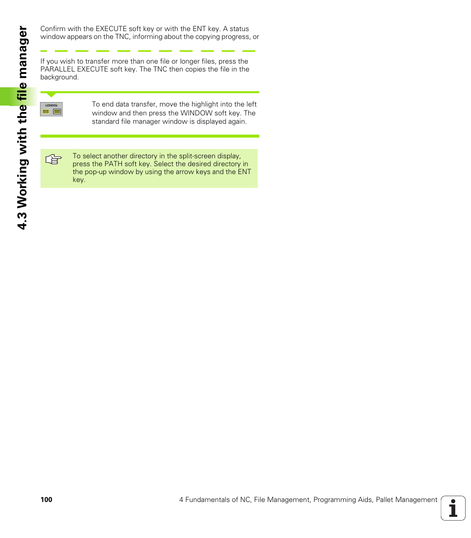 3 w o rk ing with the file manag e r | HEIDENHAIN iTNC 530 (340 49x-01) ISO programming User Manual | Page 100 / 577