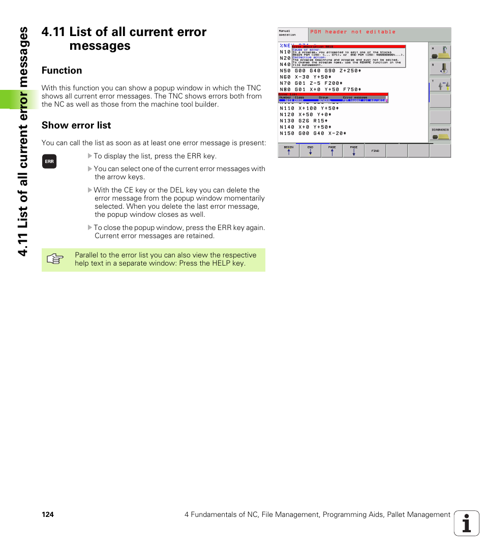11 list of all current error messages, Function, Show error list | HEIDENHAIN iTNC 530 (340 49x-01) ISO programming User Manual | Page 124 / 577