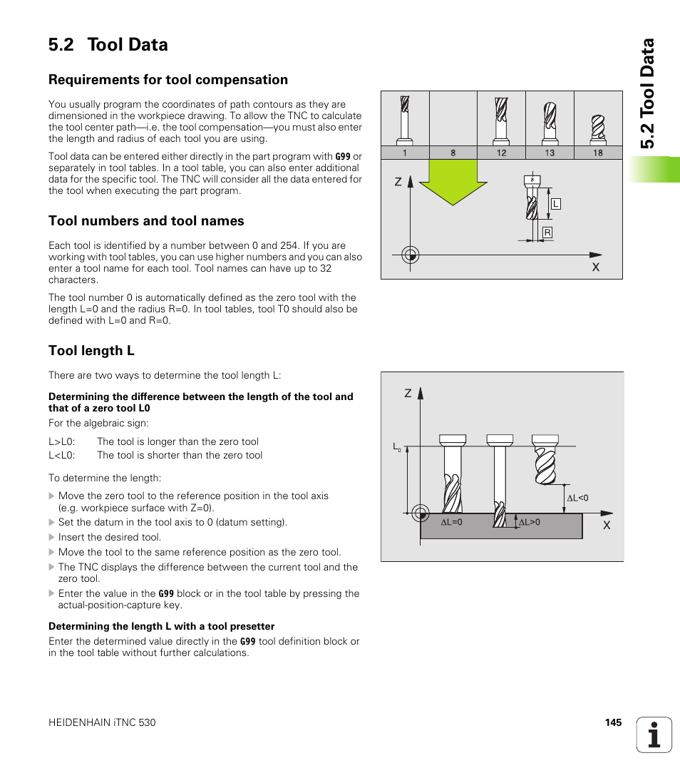 2 tool data, Requirements for tool compensation, Tool numbers and tool names | Tool length l, 2 t ool d a ta 5.2 tool data | HEIDENHAIN iTNC 530 (340 49x-01) ISO programming User Manual | Page 145 / 577