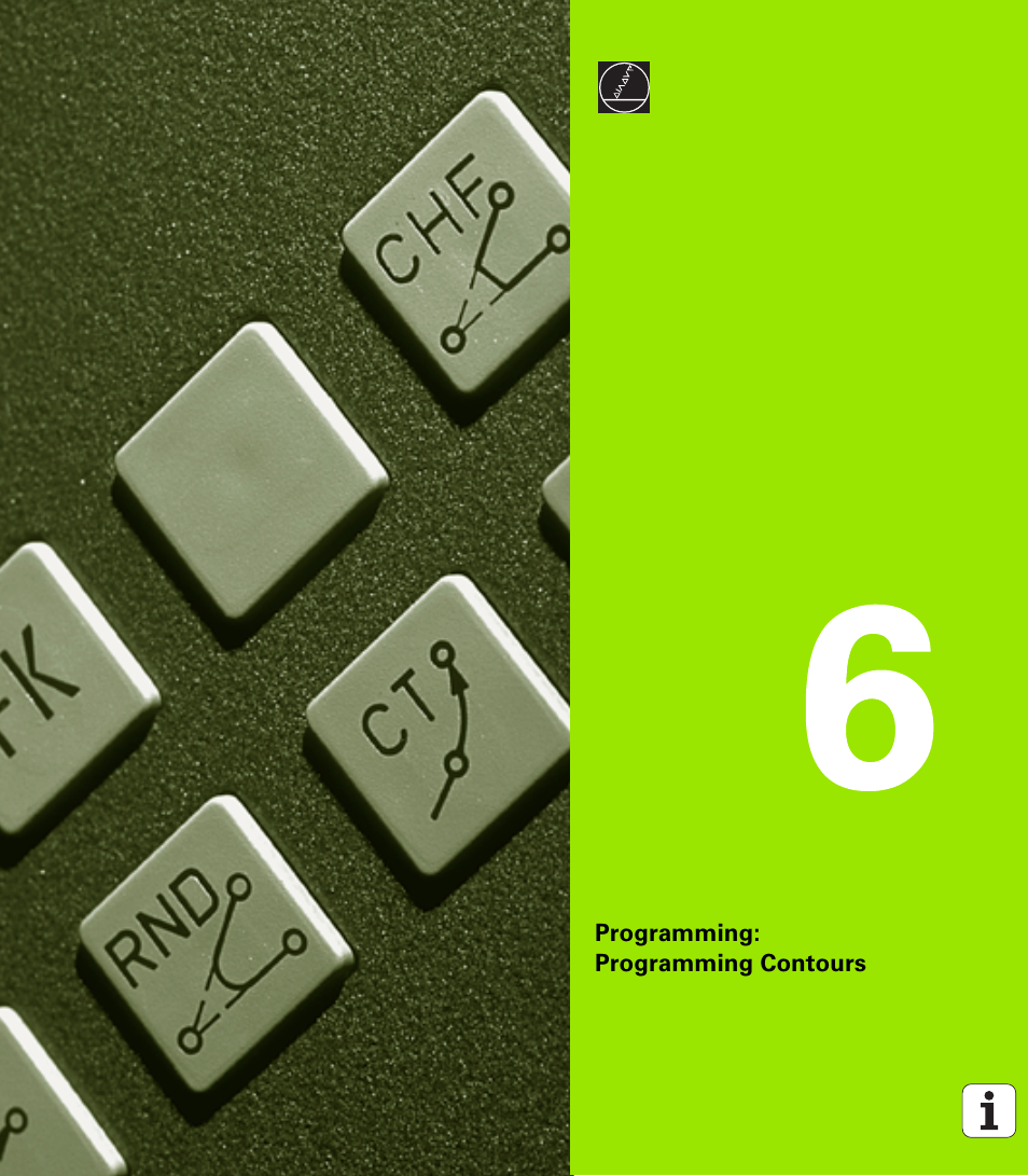 Programming: programming contours, 6 programming: programming contours | HEIDENHAIN iTNC 530 (340 49x-01) ISO programming User Manual | Page 173 / 577