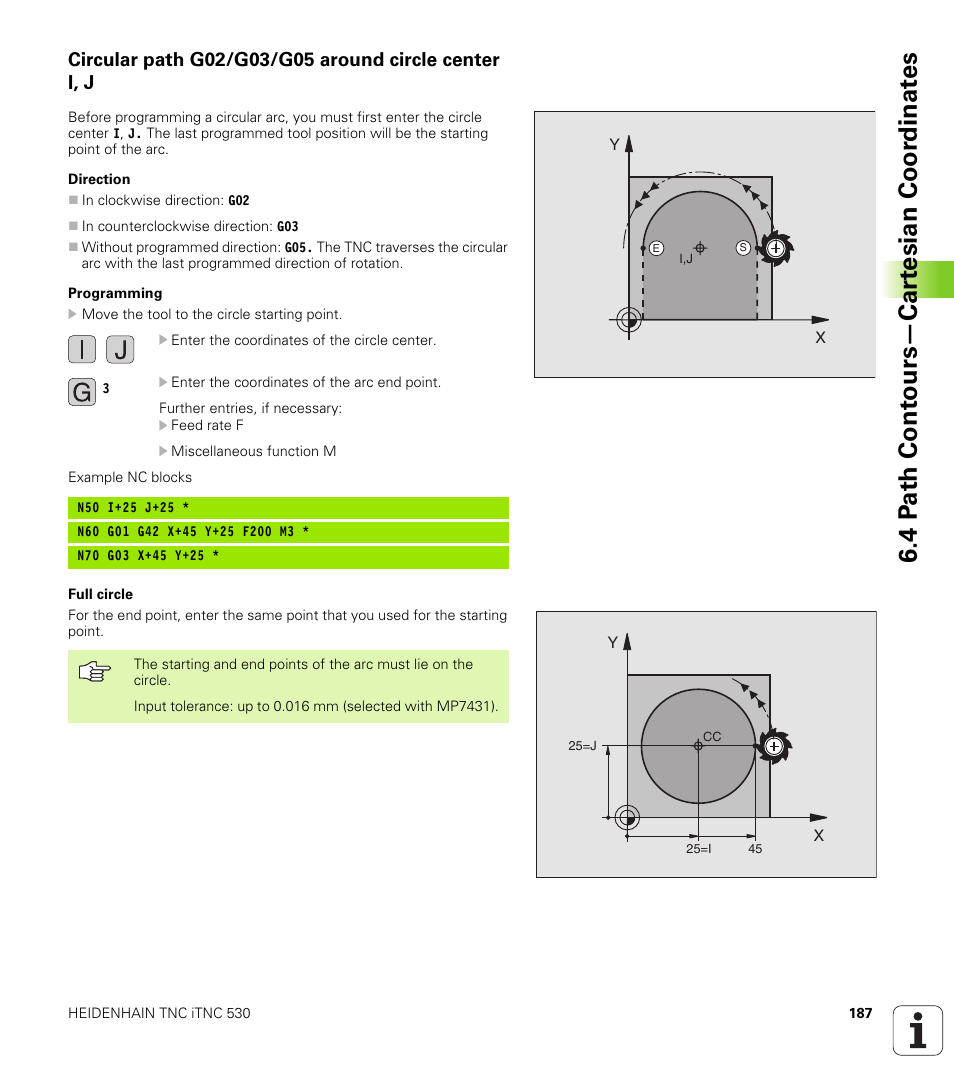 G02 g03, J , k or additional circular radius r, Rotation | 4 p a th cont ours—car te sian coor dinat e s | HEIDENHAIN iTNC 530 (340 49x-01) ISO programming User Manual | Page 187 / 577