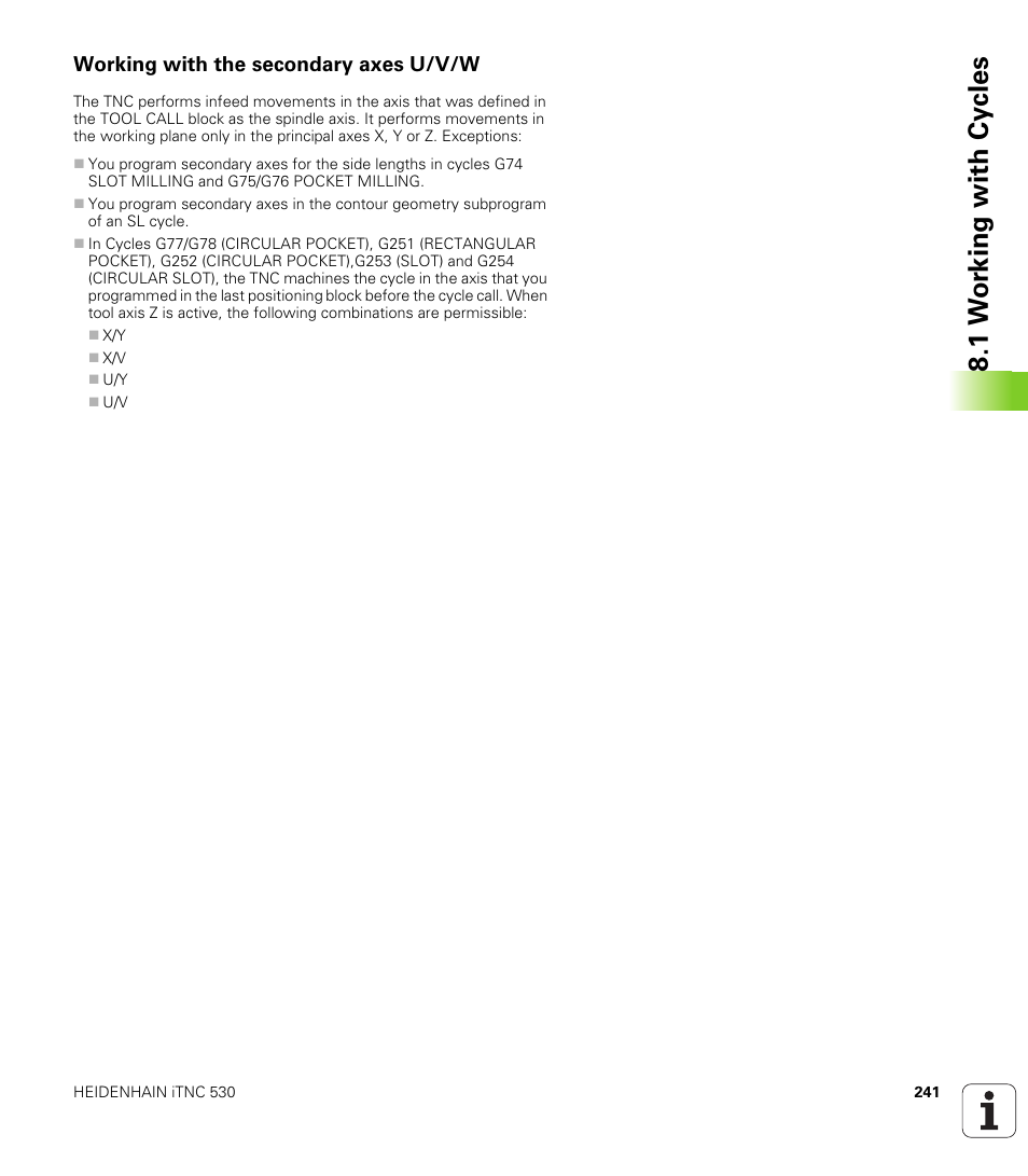 Working with the secondary axes u/v/w, 1 w o rk ing with cy cles | HEIDENHAIN iTNC 530 (340 49x-01) ISO programming User Manual | Page 241 / 577
