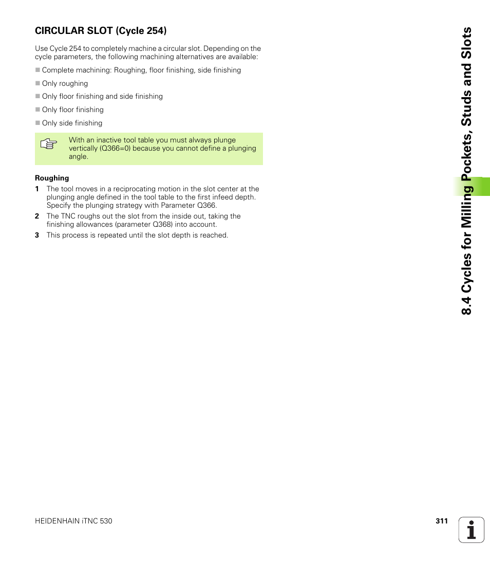 Circular slot (cycle 254) | HEIDENHAIN iTNC 530 (340 49x-01) ISO programming User Manual | Page 311 / 577