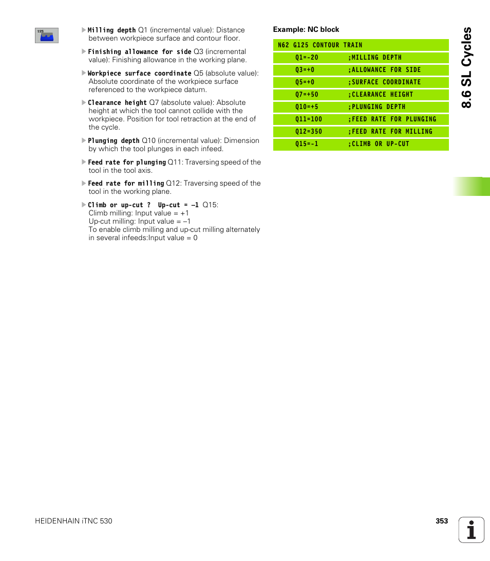 6 sl cy cles | HEIDENHAIN iTNC 530 (340 49x-01) ISO programming User Manual | Page 353 / 577
