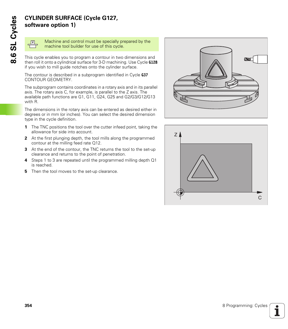 Cylinder surface (cycle g127, software option 1), G127 cylinder surface, 6 sl cy cles | HEIDENHAIN iTNC 530 (340 49x-01) ISO programming User Manual | Page 354 / 577