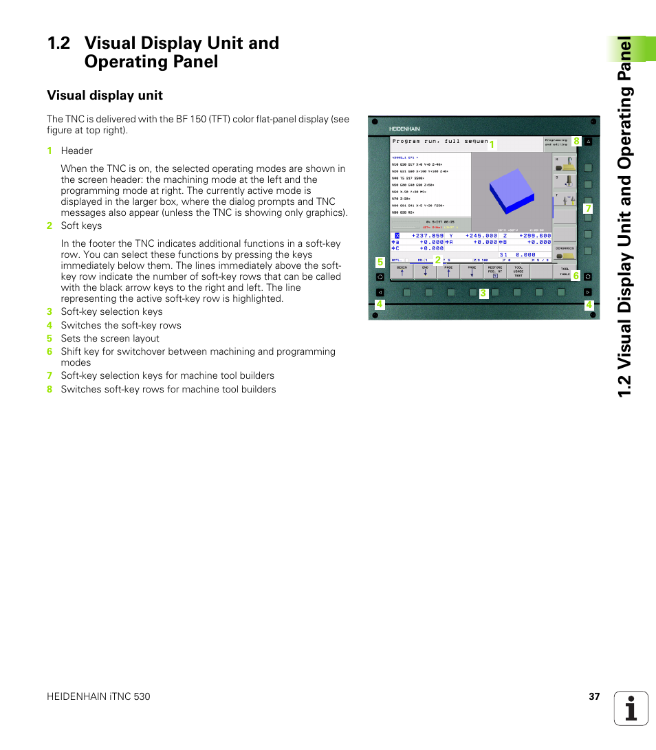 2 visual display unit and operating panel, Visual display unit | HEIDENHAIN iTNC 530 (340 49x-01) ISO programming User Manual | Page 37 / 577