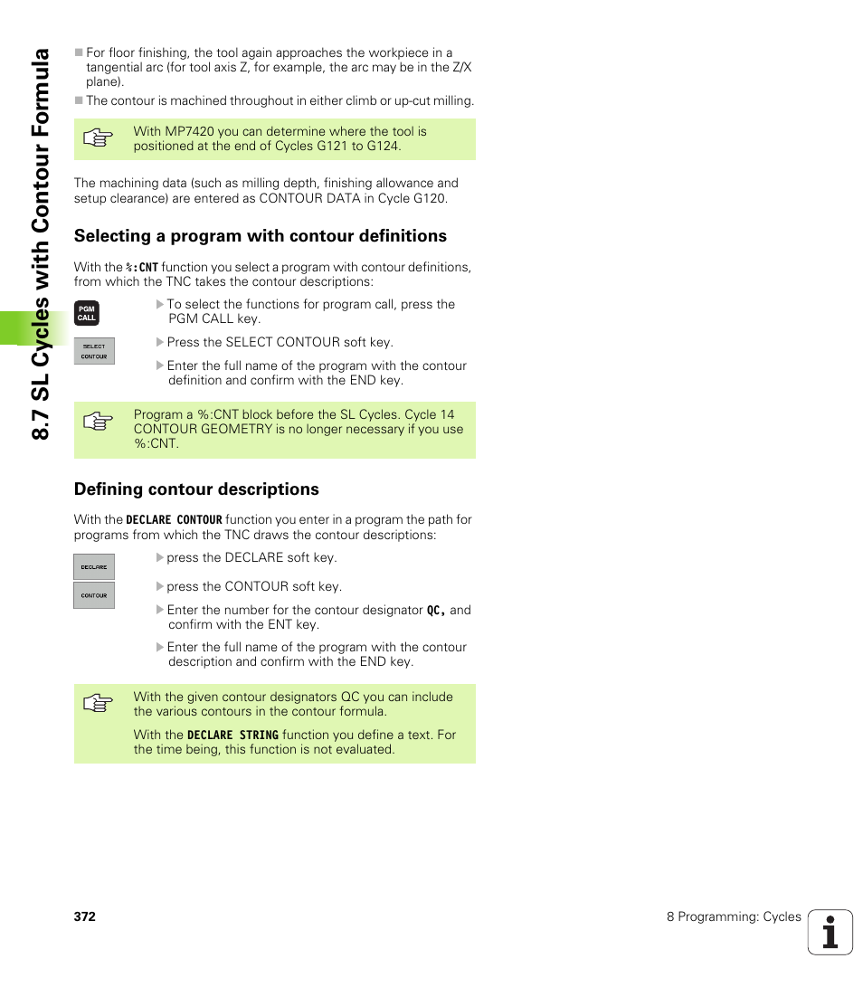 Selecting a program with contour definitions, Defining contour descriptions, 7 sl cy cles with cont our f o rm ula | HEIDENHAIN iTNC 530 (340 49x-01) ISO programming User Manual | Page 372 / 577