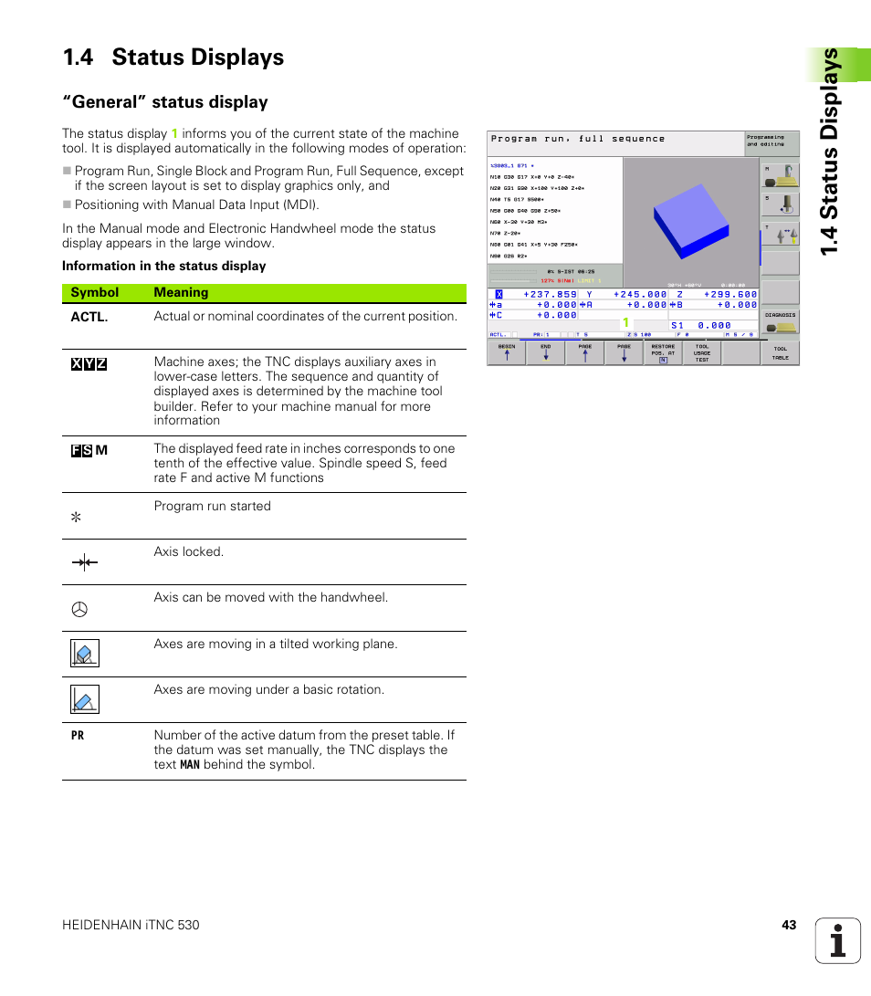 4 status displays, General” status display, 4 stat us displa ys 1.4 status displays | HEIDENHAIN iTNC 530 (340 49x-01) ISO programming User Manual | Page 43 / 577