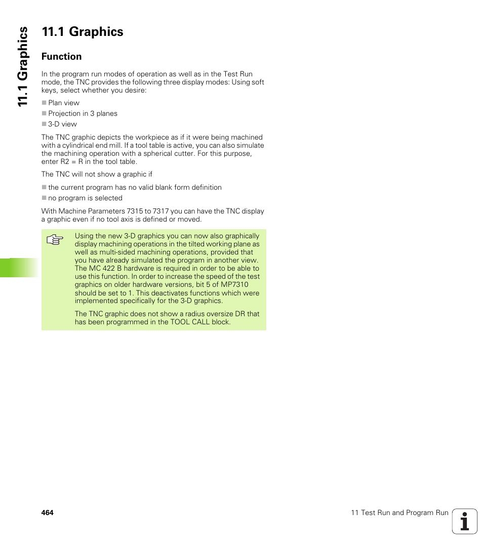 1 graphics, Function, 1 gr aphics 11.1 graphics | HEIDENHAIN iTNC 530 (340 49x-01) ISO programming User Manual | Page 464 / 577