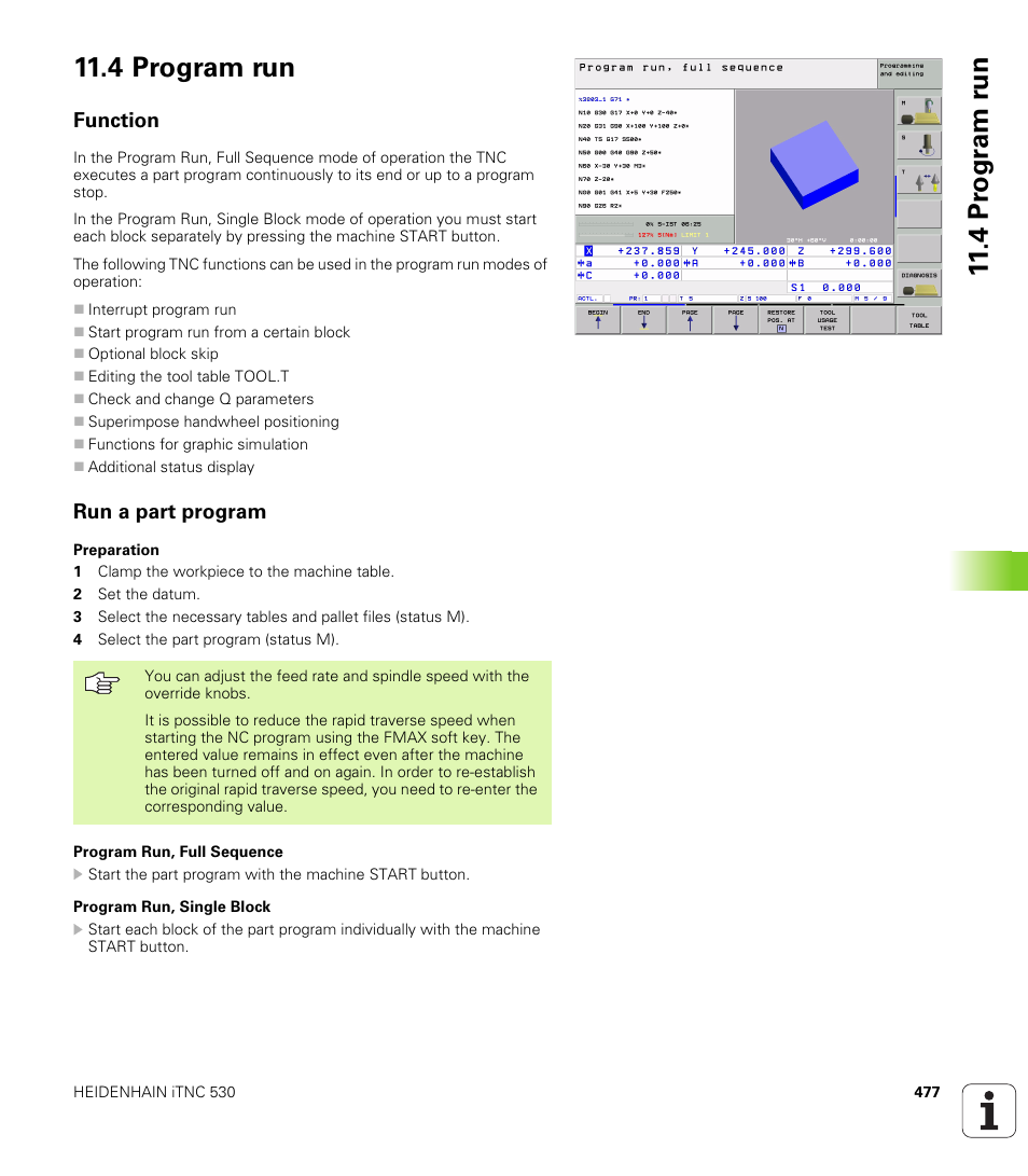 4 program run, Function, Run a part program | HEIDENHAIN iTNC 530 (340 49x-01) ISO programming User Manual | Page 477 / 577