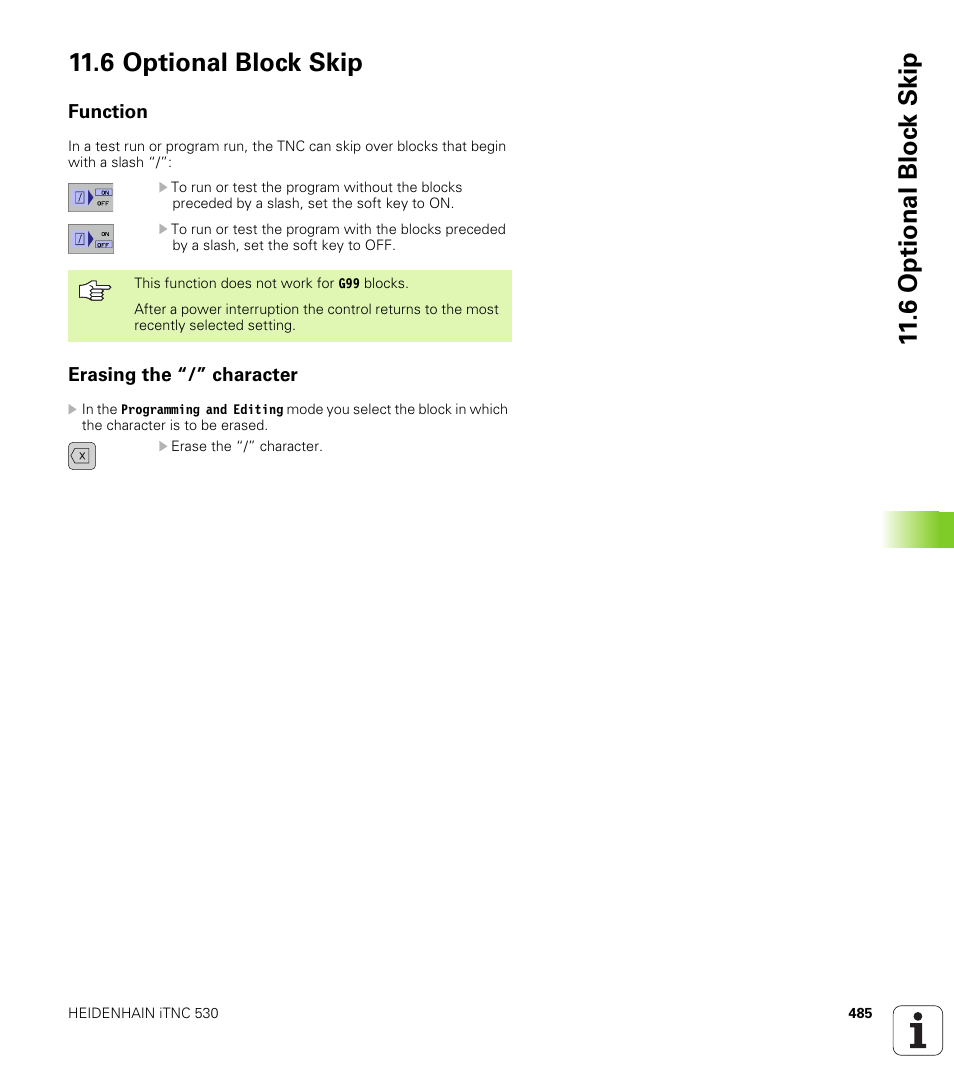 6 optional block skip, Function, Erasing the “/” character | 6 optional bloc k skip 11.6 optional block skip | HEIDENHAIN iTNC 530 (340 49x-01) ISO programming User Manual | Page 485 / 577