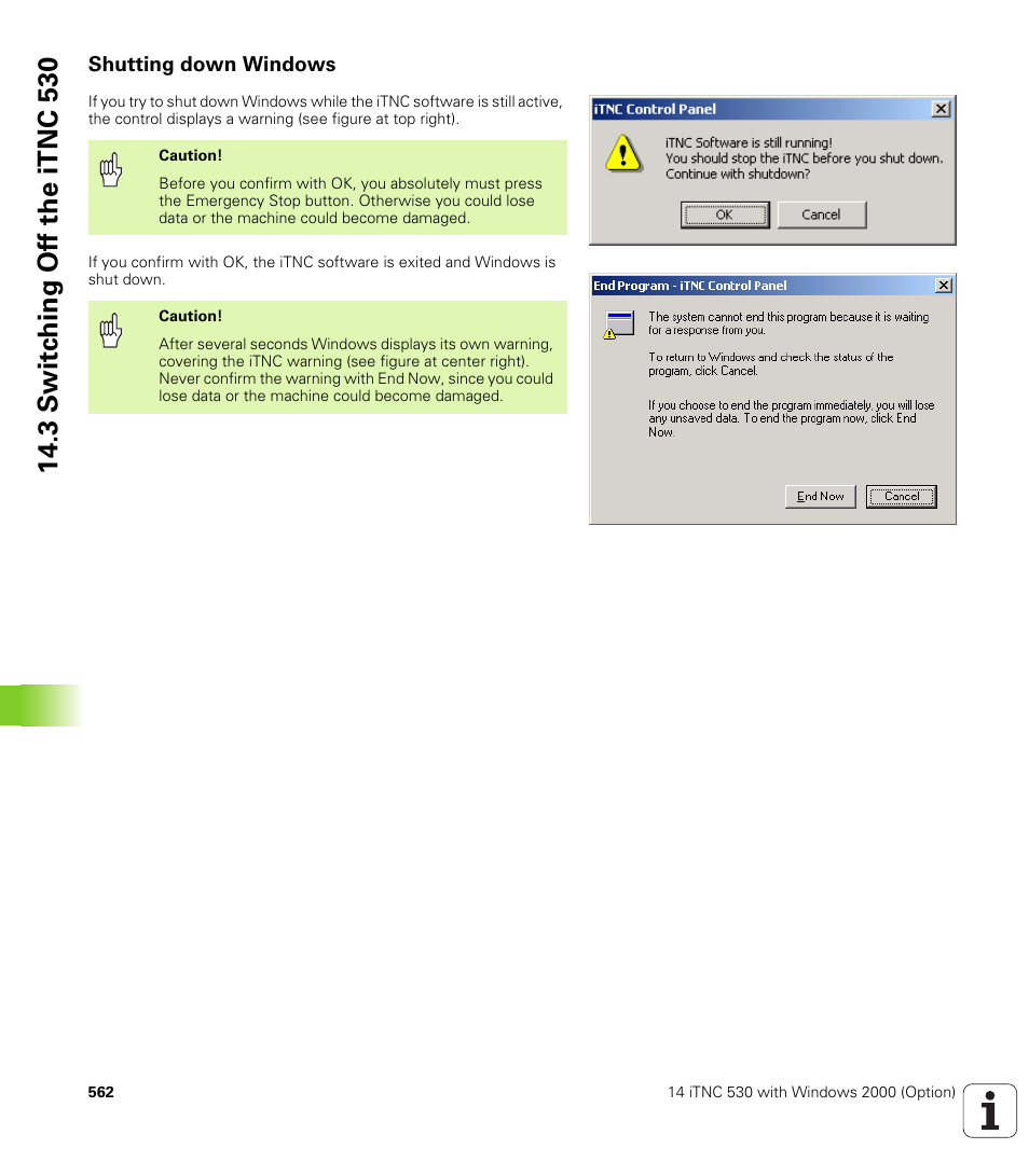 Shutting down windows, 3 s w itc h ing of f the itnc 530 | HEIDENHAIN iTNC 530 (340 49x-01) ISO programming User Manual | Page 562 / 577