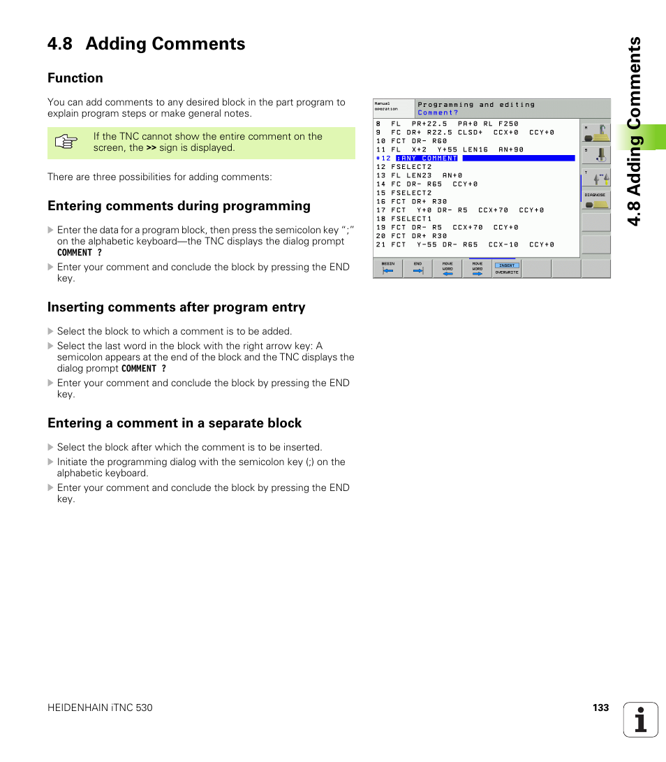8 adding comments, Function, Entering comments during programming | Inserting comments after program entry, Entering a comment in a separate block, 8 a dding comments 4.8 adding comments | HEIDENHAIN iTNC 530 (340 49x-02) User Manual | Page 133 / 689