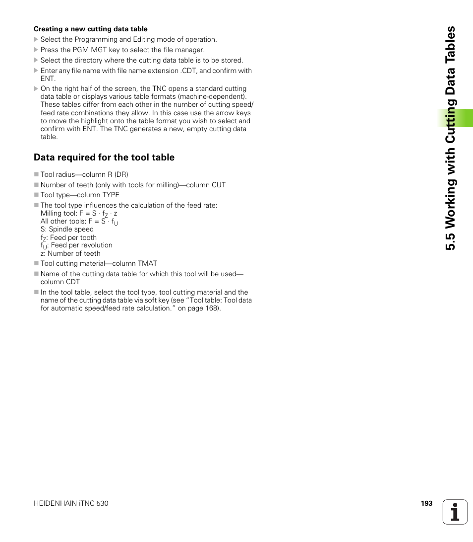 Data required for the tool table, 5 w o rk ing with cut ting d a ta t a bles | HEIDENHAIN iTNC 530 (340 49x-02) User Manual | Page 193 / 689