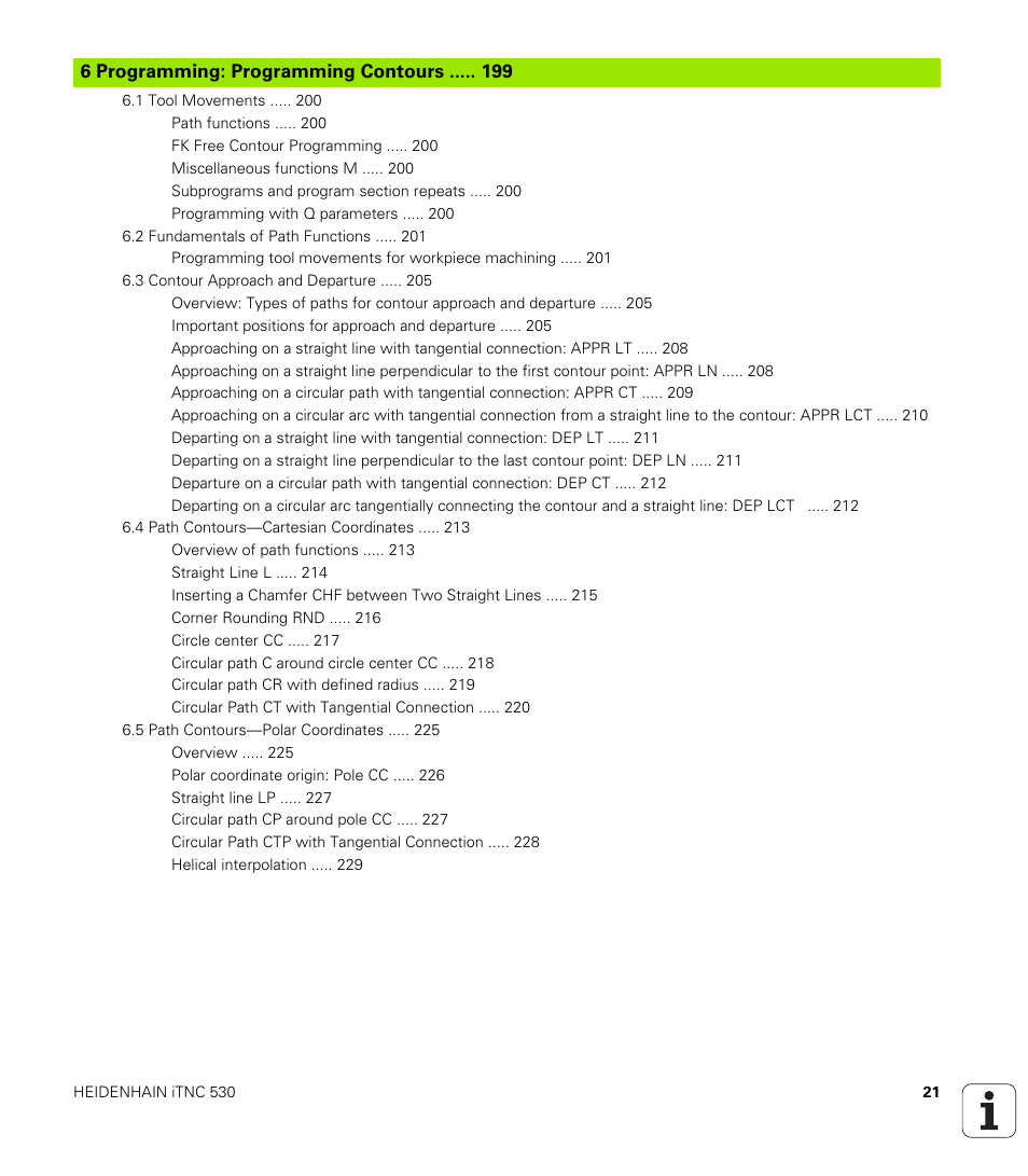 6 programming: programming contours, Programming: programming contours | HEIDENHAIN iTNC 530 (340 49x-02) User Manual | Page 21 / 689