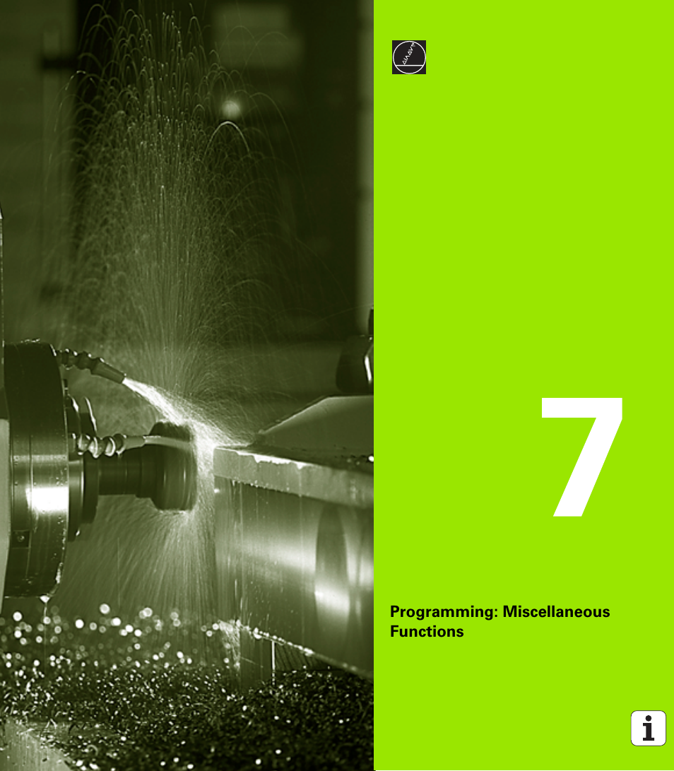 Programming: miscellaneous functions, 7 programming: miscellaneous functions | HEIDENHAIN iTNC 530 (340 49x-02) User Manual | Page 259 / 689