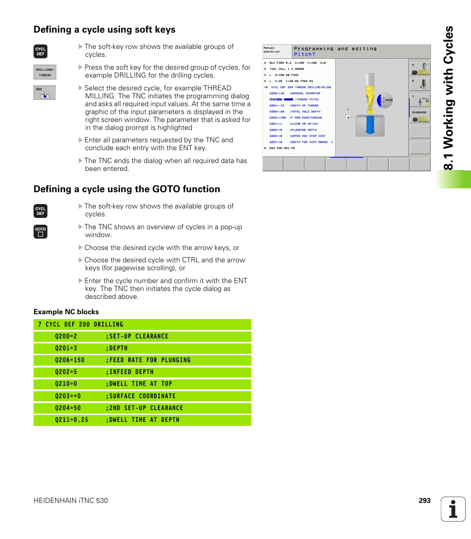 Defining a cycle using soft keys, Defining a cycle using the goto function, 1 w o rk ing with cy cles | HEIDENHAIN iTNC 530 (340 49x-02) User Manual | Page 293 / 689