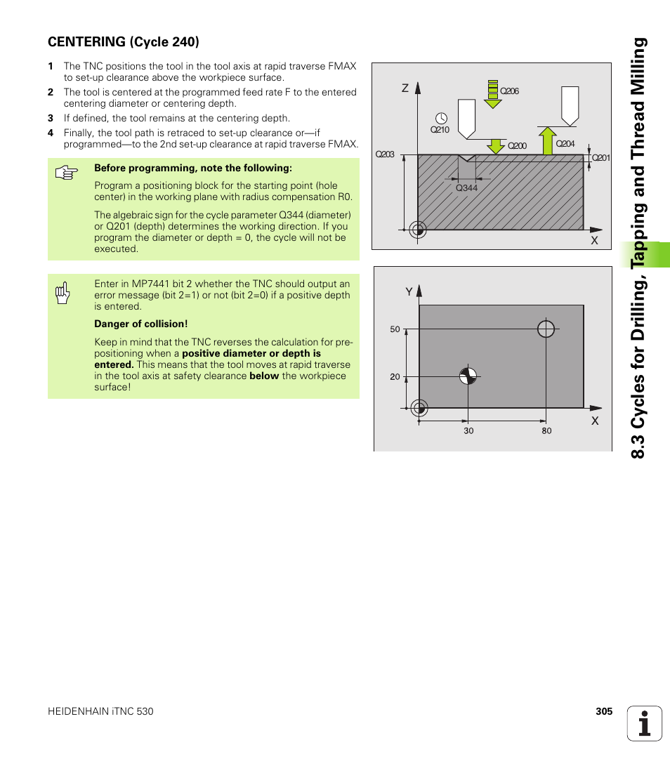 Centering (cycle 240) | HEIDENHAIN iTNC 530 (340 49x-02) User Manual | Page 305 / 689