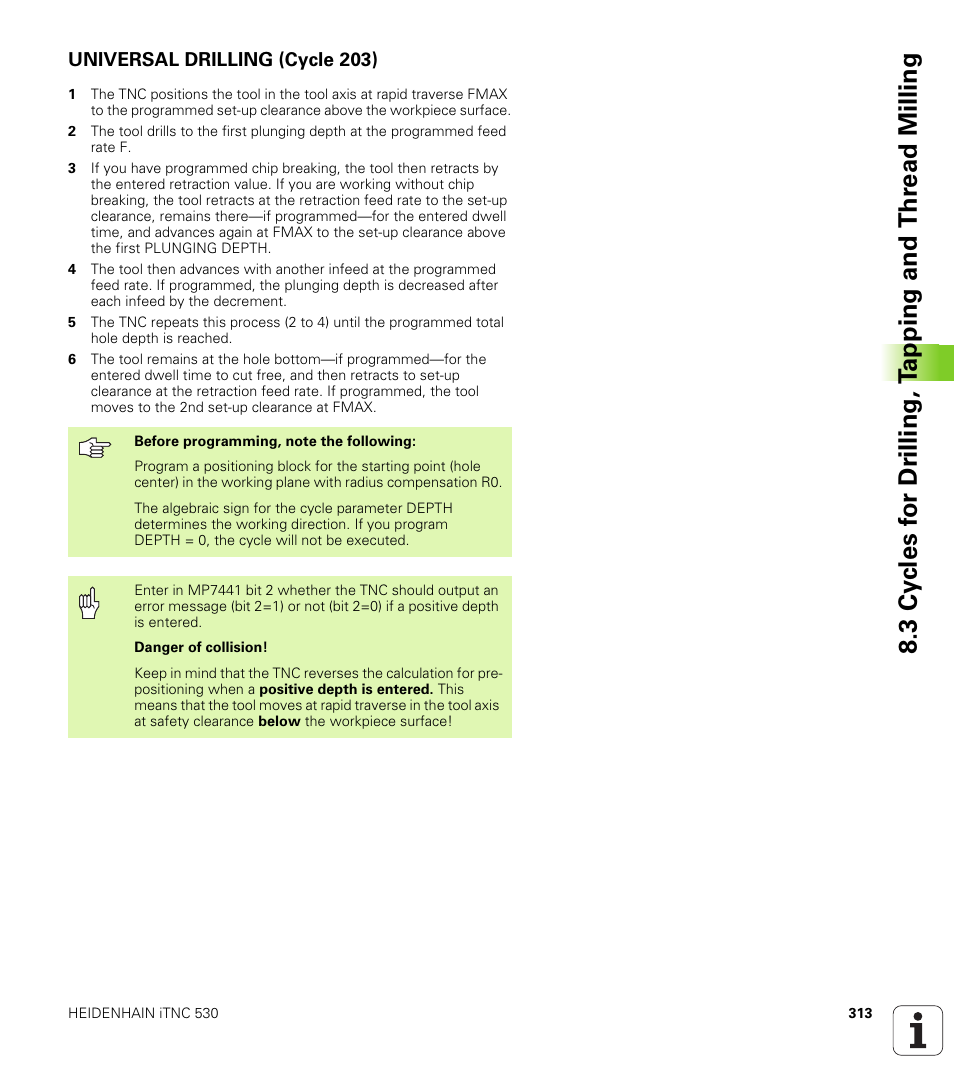 Universal drilling (cycle 203) | HEIDENHAIN iTNC 530 (340 49x-02) User Manual | Page 313 / 689
