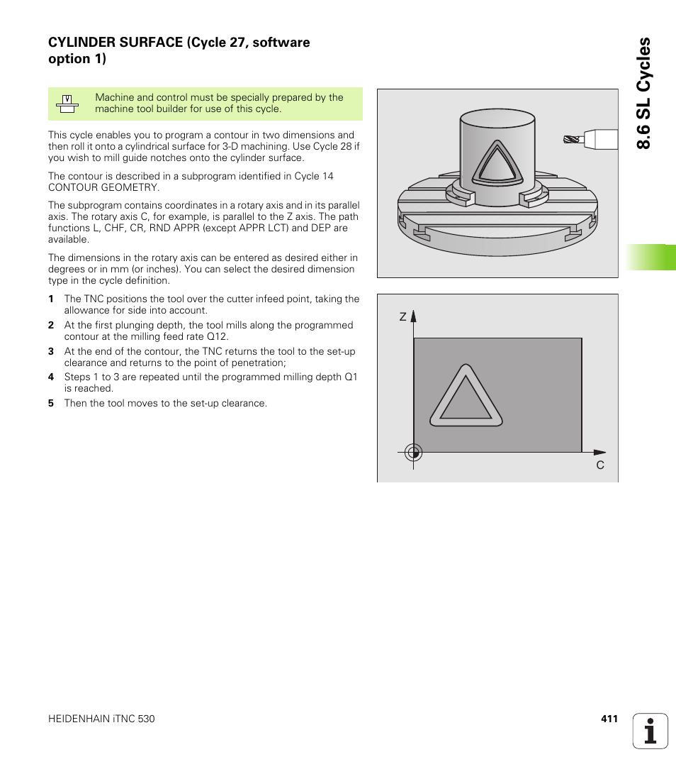 Cylinder surface (cycle 27, software option 1), 6 sl cy cles | HEIDENHAIN iTNC 530 (340 49x-02) User Manual | Page 411 / 689