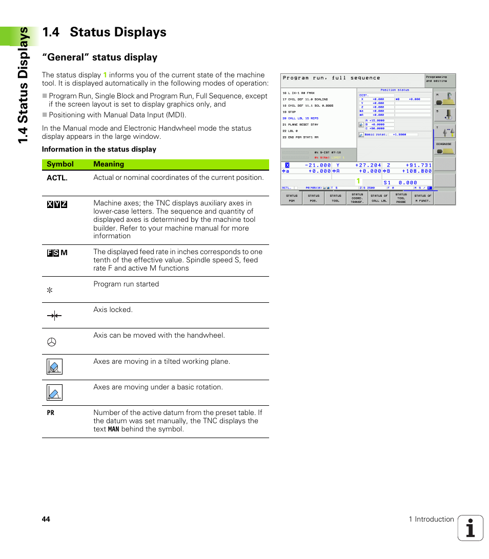 4 status displays, General” status display, 4 stat us displa ys 1.4 status displays | HEIDENHAIN iTNC 530 (340 49x-02) User Manual | Page 44 / 689