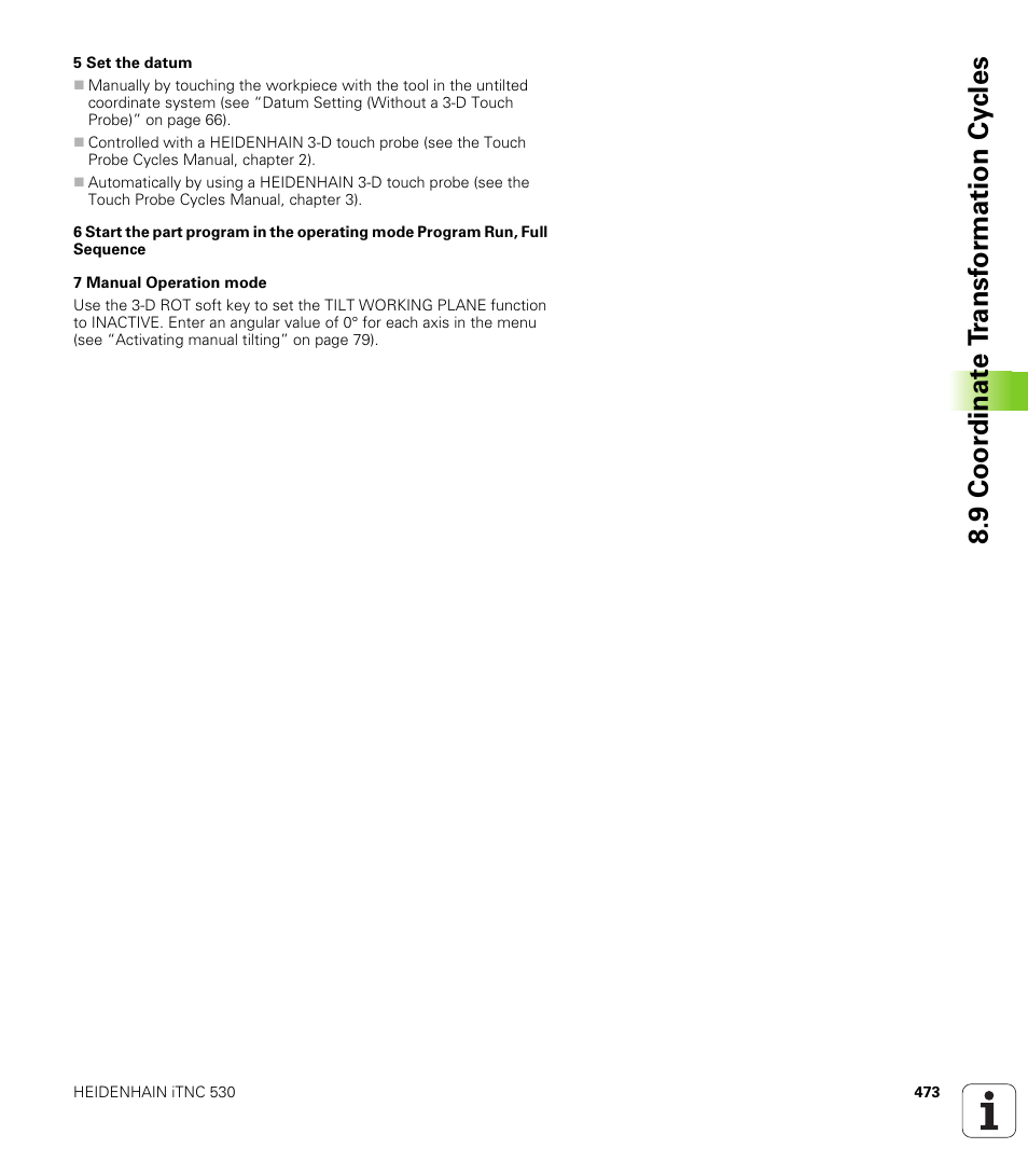 9 coor di na te t ra n s for m a ti on cy cle s | HEIDENHAIN iTNC 530 (340 49x-02) User Manual | Page 473 / 689