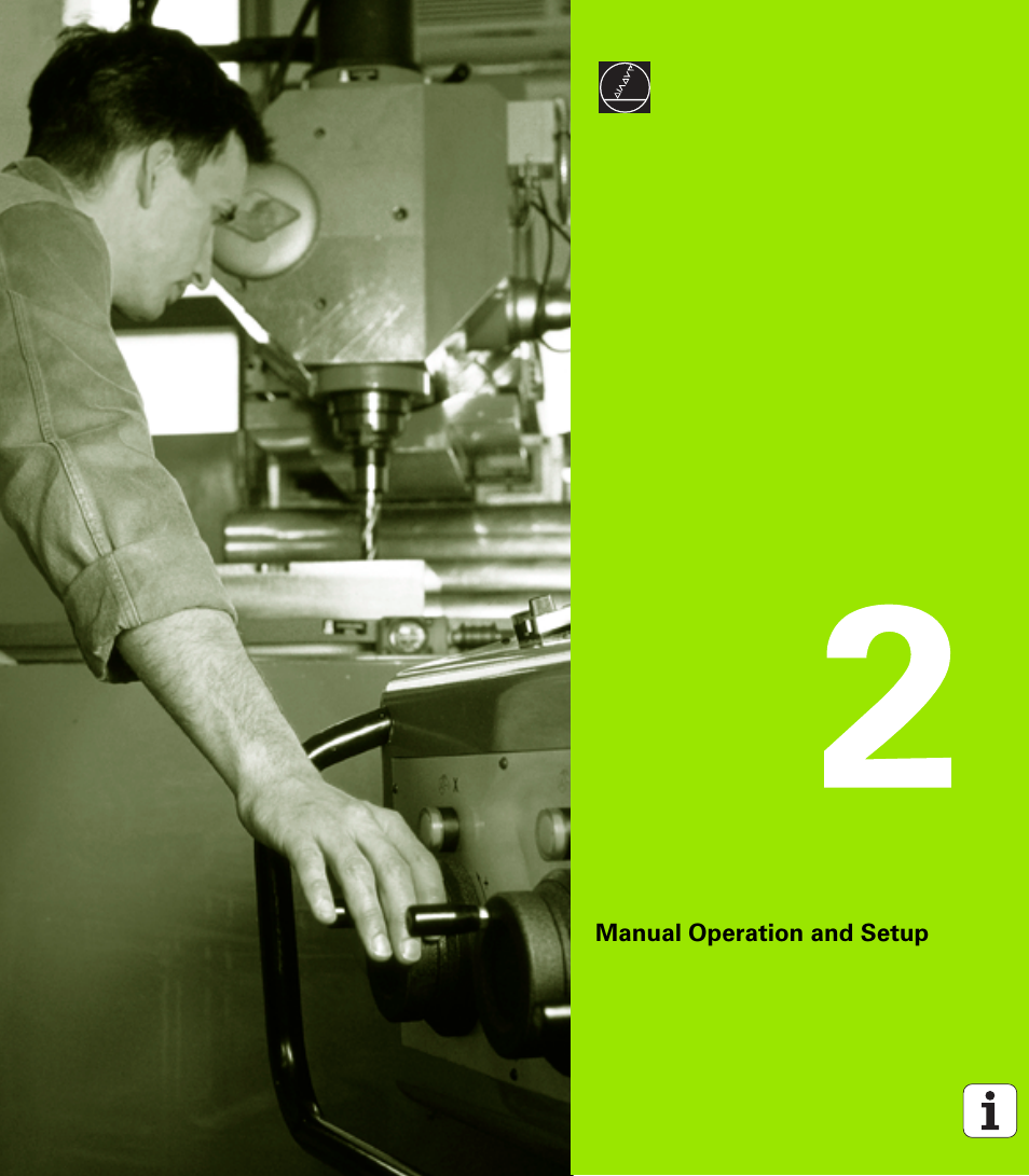 Manual operation and setup, 2 manual operation and setup | HEIDENHAIN iTNC 530 (340 49x-02) User Manual | Page 51 / 689
