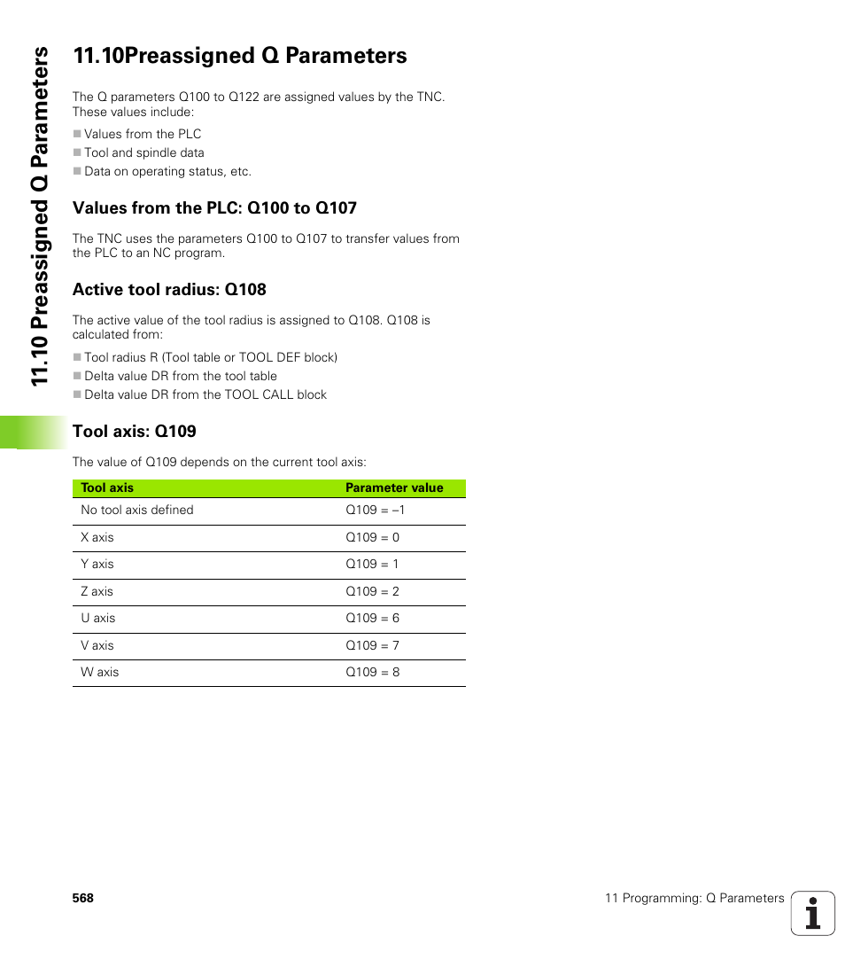 10 preassigned q parameters, Values from the plc: q100 to q107, Active tool radius: q108 | Tool axis: q109 | HEIDENHAIN iTNC 530 (340 49x-02) User Manual | Page 568 / 689
