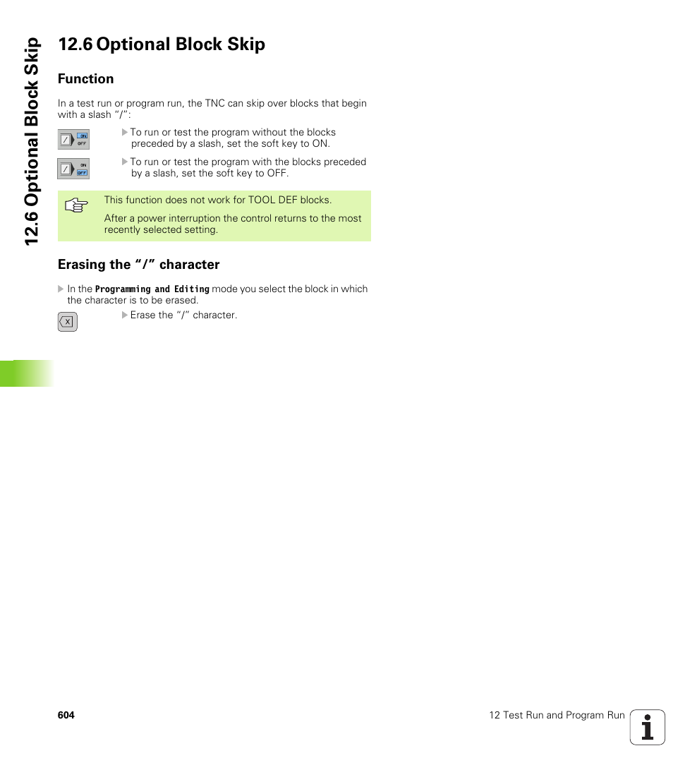6 optional block skip, Function, Erasing the “/” character | 6 optional bloc k skip 12.6 optional block skip | HEIDENHAIN iTNC 530 (340 49x-02) User Manual | Page 604 / 689