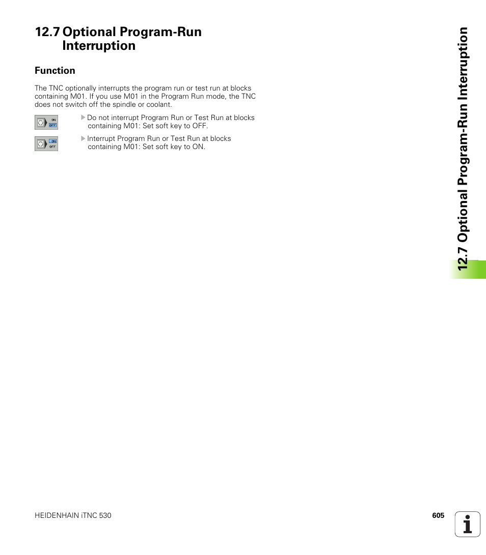 7 optional program-run interruption, Function | HEIDENHAIN iTNC 530 (340 49x-02) User Manual | Page 605 / 689