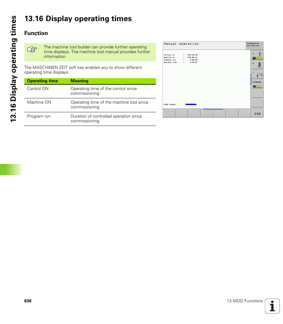 16 display operating times, Function | HEIDENHAIN iTNC 530 (340 49x-02) User Manual | Page 638 / 689