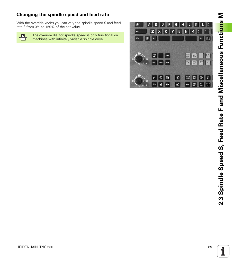 Changing the spindle speed and feed rate | HEIDENHAIN iTNC 530 (340 49x-02) User Manual | Page 65 / 689