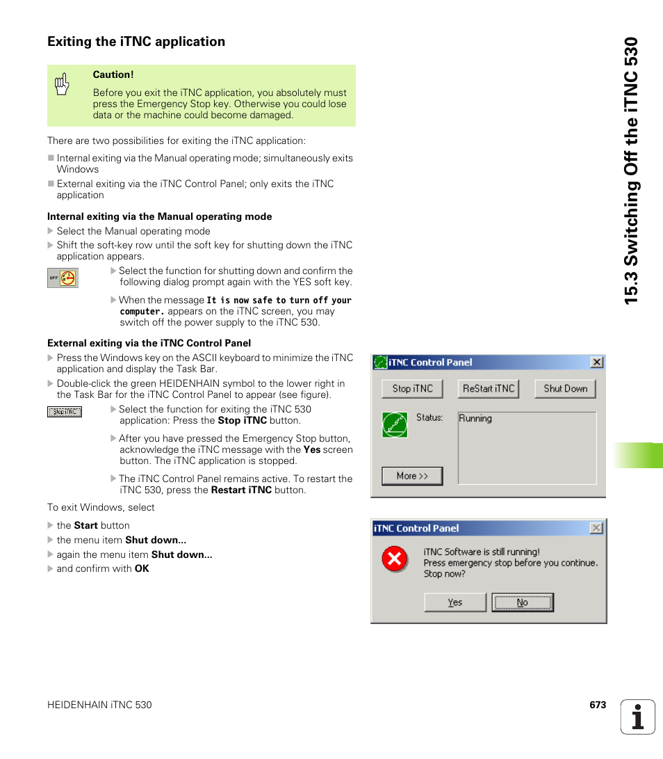 Exiting the itnc application, 3 s w itc h ing of f the itnc 530 | HEIDENHAIN iTNC 530 (340 49x-02) User Manual | Page 673 / 689