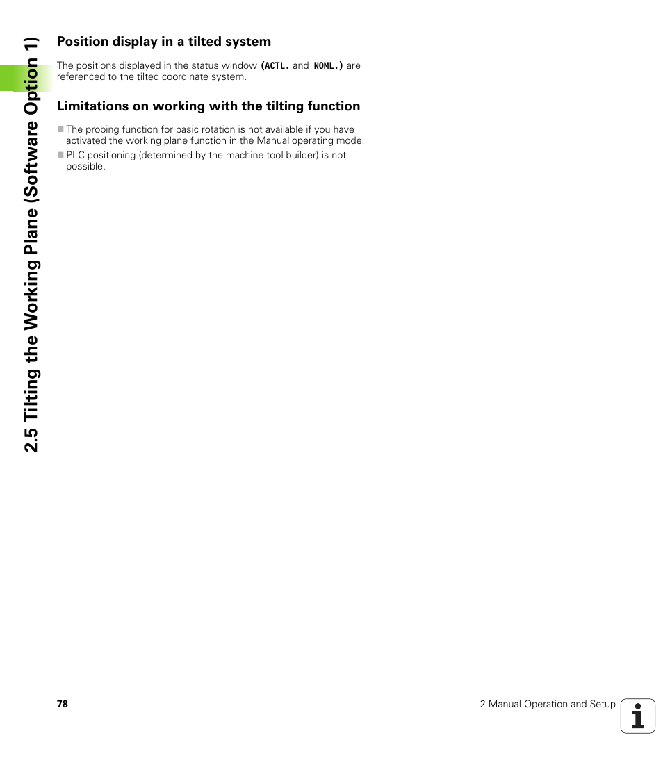 Position display in a tilted system, Limitations on working with the tilting function | HEIDENHAIN iTNC 530 (340 49x-02) User Manual | Page 78 / 689