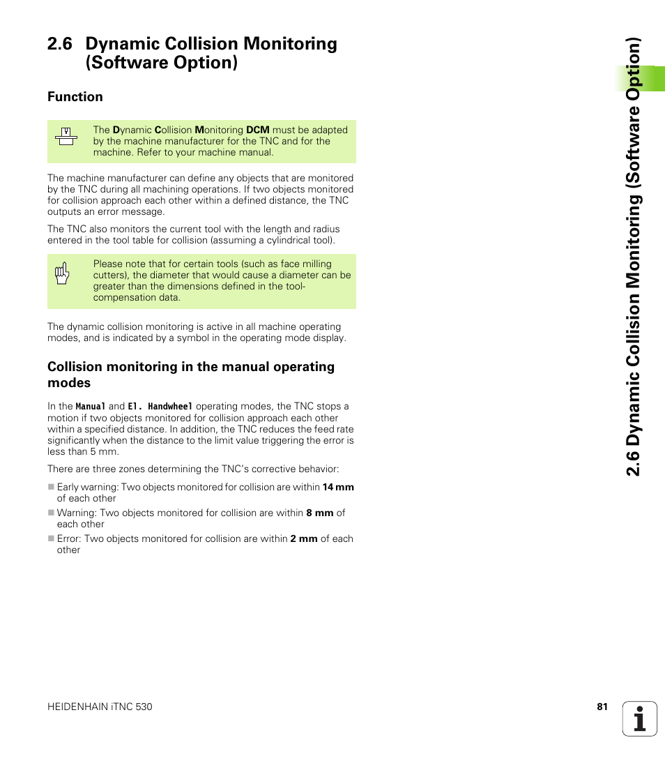 6 dynamic collision monitoring (software option), Function, Collision monitoring in the manual operating modes | HEIDENHAIN iTNC 530 (340 49x-02) User Manual | Page 81 / 689