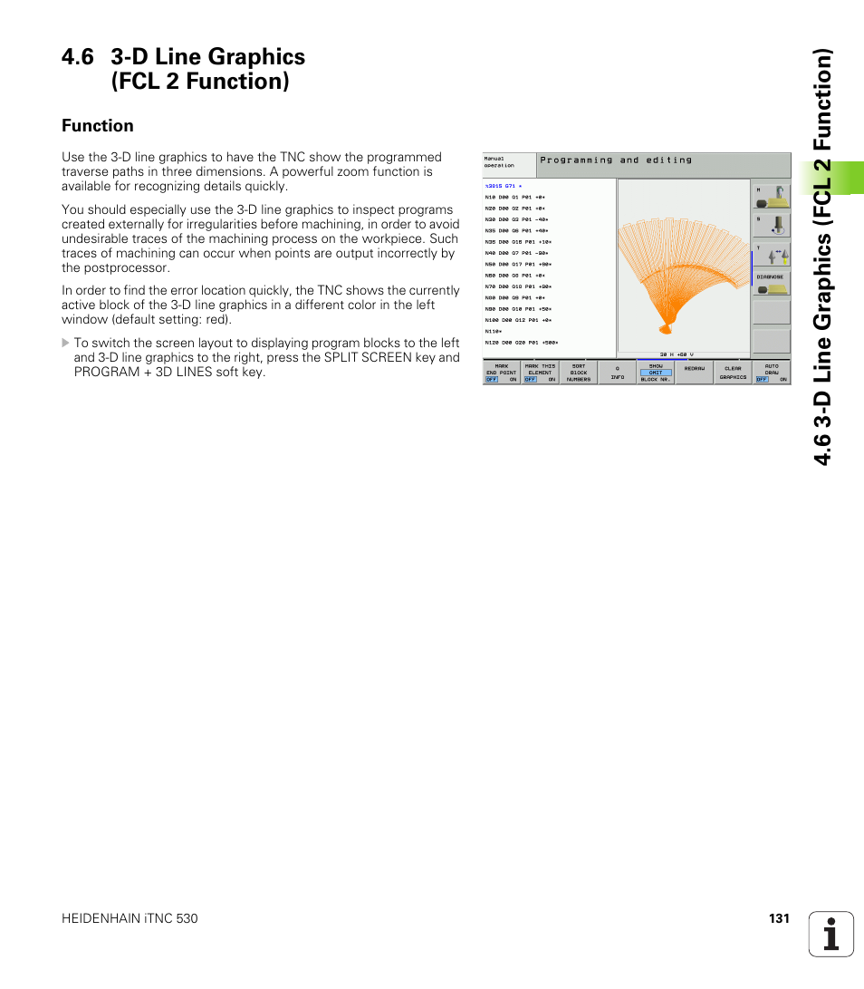 6 3-d line graphics (fcl 2 function), Function | HEIDENHAIN iTNC 530 (340 49x-02) ISO programming User Manual | Page 131 / 623
