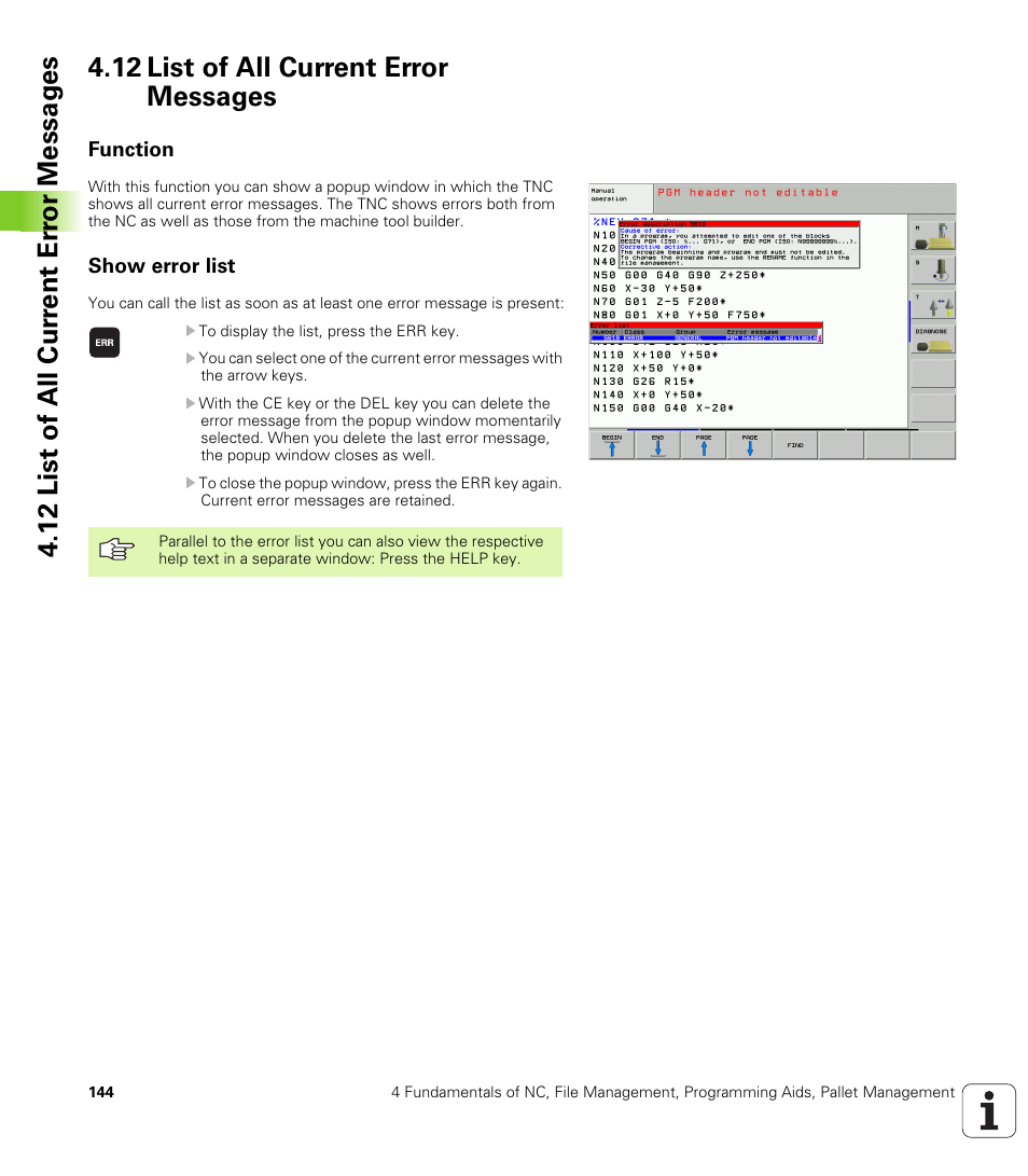 12 list of all current error messages, Function, Show error list | HEIDENHAIN iTNC 530 (340 49x-02) ISO programming User Manual | Page 144 / 623