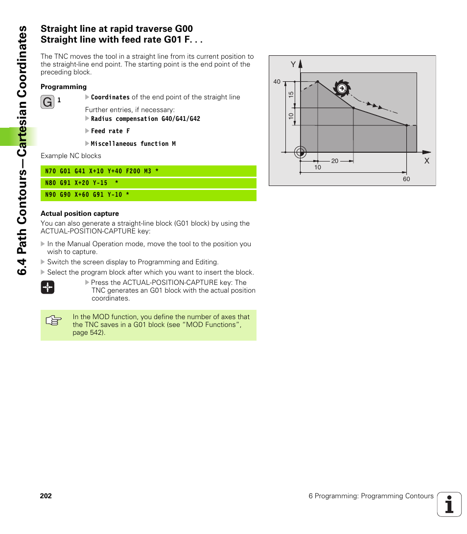 4 p a th cont ours—car te sian coor dinat e s | HEIDENHAIN iTNC 530 (340 49x-02) ISO programming User Manual | Page 202 / 623