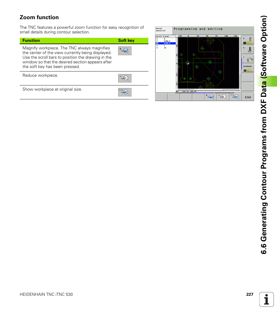 Zoom function | HEIDENHAIN iTNC 530 (340 49x-02) ISO programming User Manual | Page 227 / 623