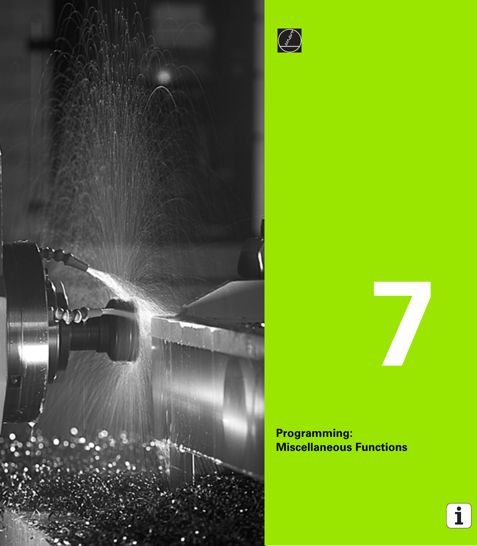 Programming: miscellaneous functions, 7 programming: miscellaneous functions | HEIDENHAIN iTNC 530 (340 49x-02) ISO programming User Manual | Page 229 / 623