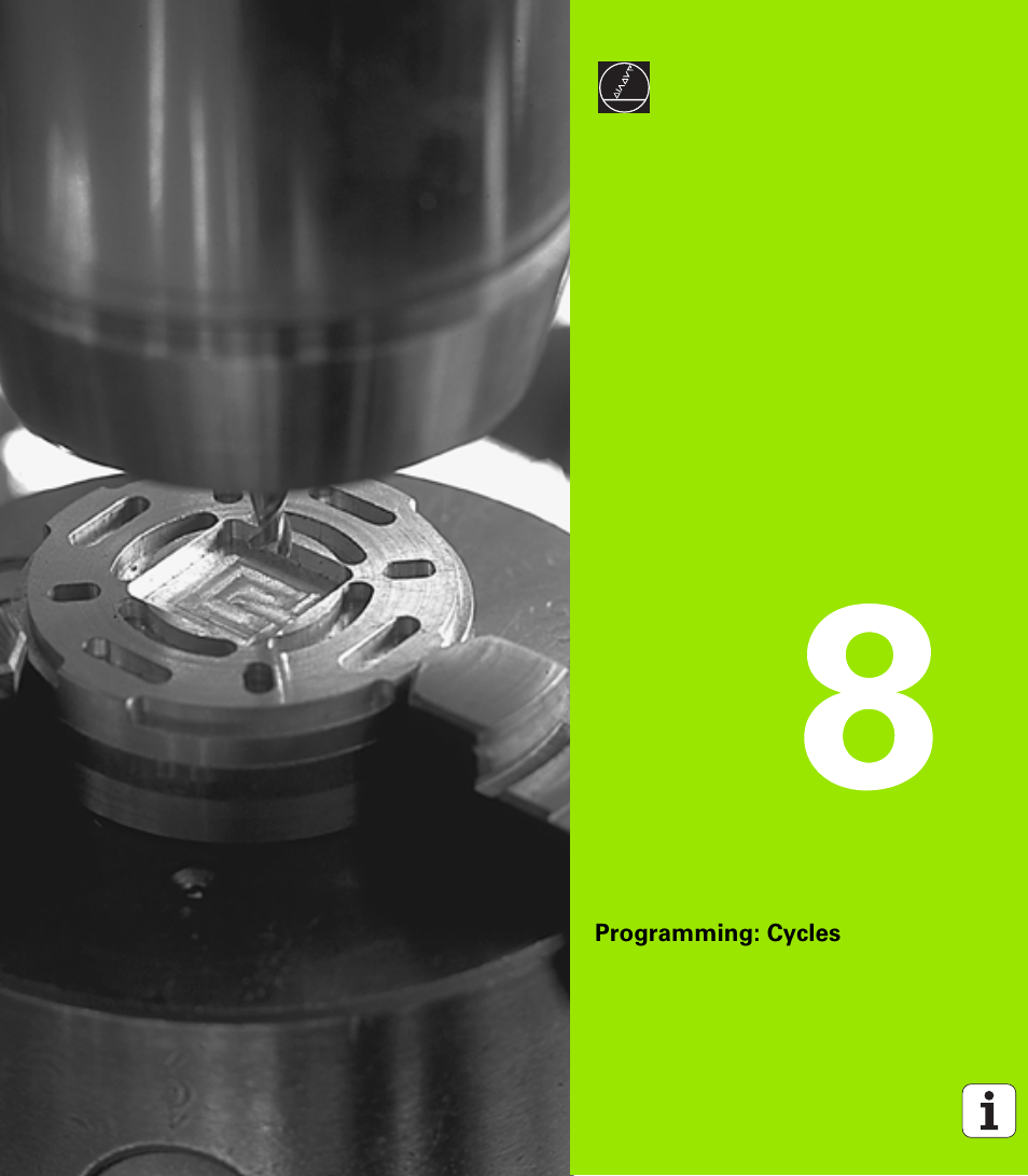 Programming: cycles, 8 programming: cycles | HEIDENHAIN iTNC 530 (340 49x-02) ISO programming User Manual | Page 261 / 623