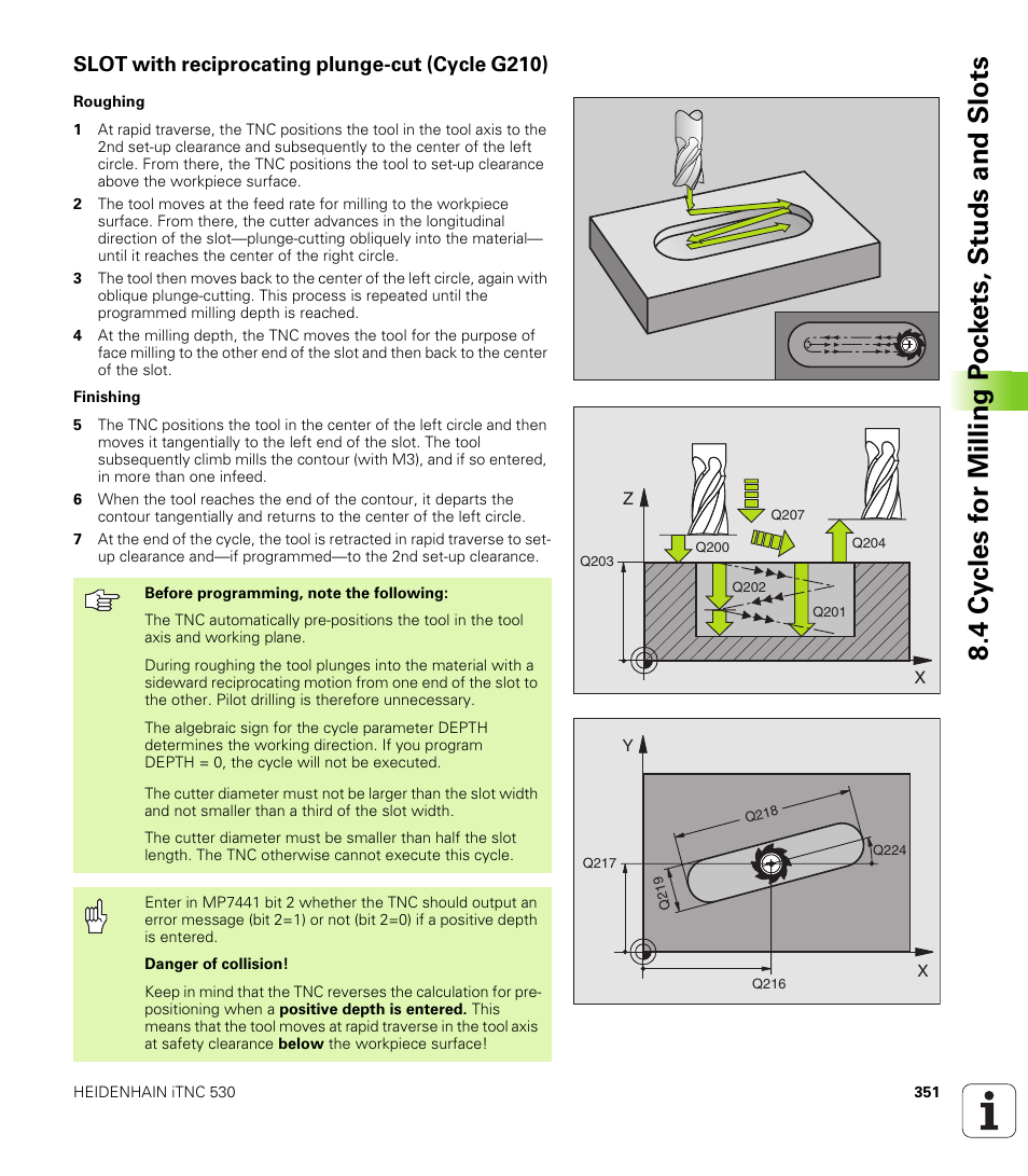 Slot with reciprocating plunge-cut (cycle g210) | HEIDENHAIN iTNC 530 (340 49x-02) ISO programming User Manual | Page 351 / 623