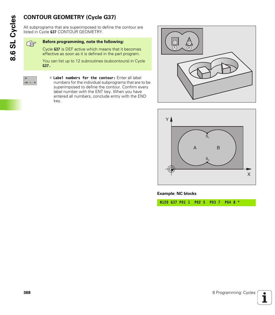Contour geometry (cycle g37), 6 sl cy cles | HEIDENHAIN iTNC 530 (340 49x-02) ISO programming User Manual | Page 368 / 623