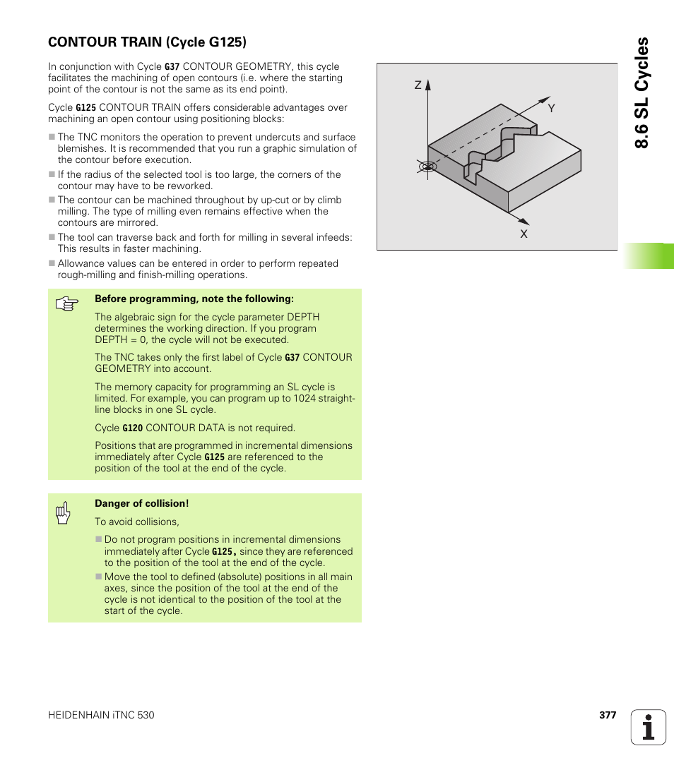 Contour train (cycle g125), 6 sl cy cles | HEIDENHAIN iTNC 530 (340 49x-02) ISO programming User Manual | Page 377 / 623