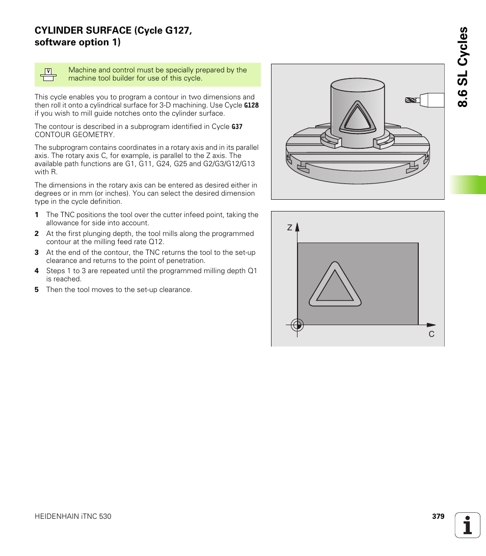 Cylinder surface (cycle g127, software option 1), 6 sl cy cles | HEIDENHAIN iTNC 530 (340 49x-02) ISO programming User Manual | Page 379 / 623
