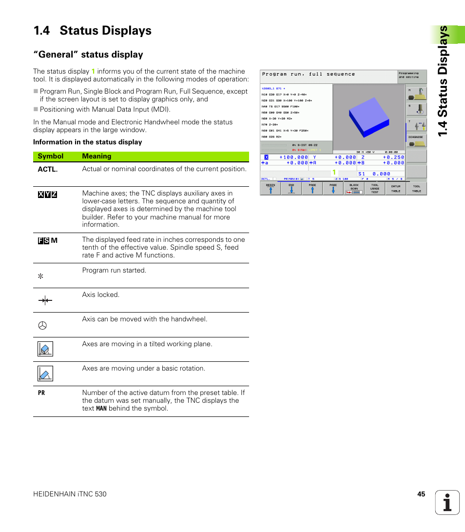 4 status displays, General” status display, 4 stat us displa ys 1.4 status displays | HEIDENHAIN iTNC 530 (340 49x-02) ISO programming User Manual | Page 45 / 623