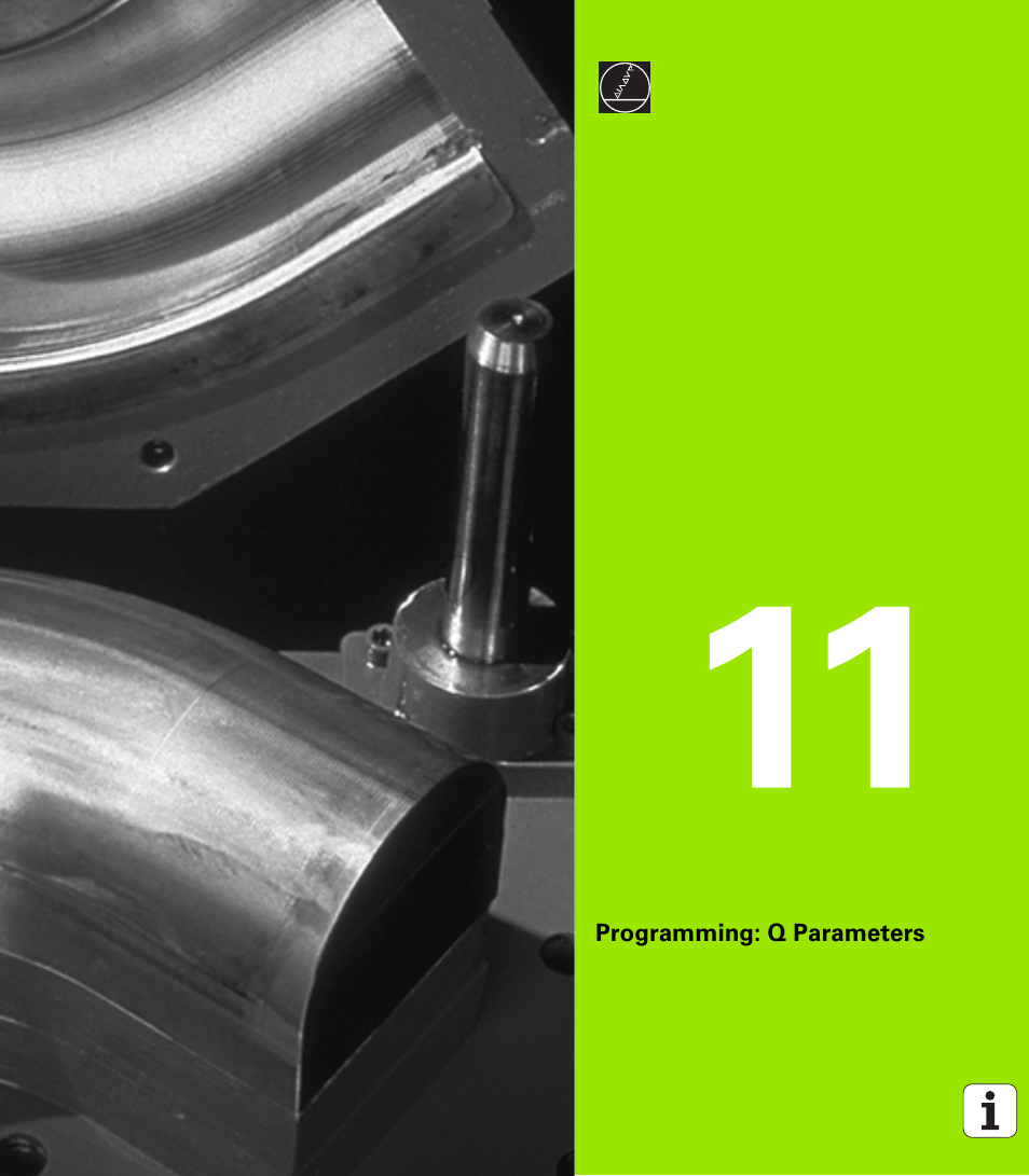 Programming: q parameters, 11 programming: q parameters | HEIDENHAIN iTNC 530 (340 49x-02) ISO programming User Manual | Page 483 / 623